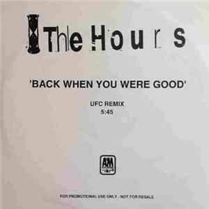 The Hours - Back When You Were Good Mp3