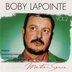 Boby Lapointe - Master Serie, Vol. 2 Mp3