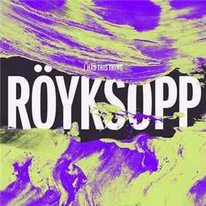 Röyksopp - I Had This Thing (Solarstone Pure Mix) Mp3