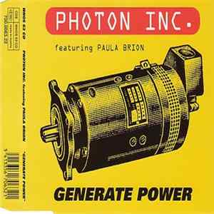 Photon Inc. Featuring Paula Brion - Generate Power Mp3