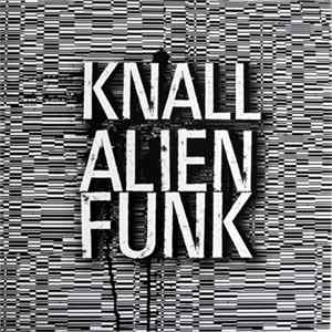 Knall - Alienfunk Mp3