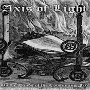Axis Of Light - By The Hands Of The Consuming Fire Mp3