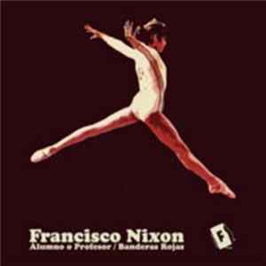 Francisco Nixon - Alumno O Profesor Mp3