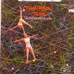 Thompson Twins - In The Name Of Love Mp3