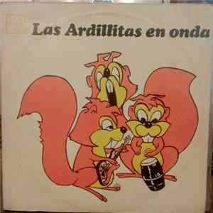 Las Ardillitas - Las Ardillitas En Onda Mp3