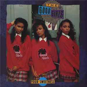 The Good Girls - Your Sweetness Mp3