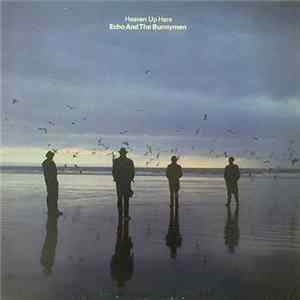 Echo And The Bunnymen - Heaven Up Here Mp3