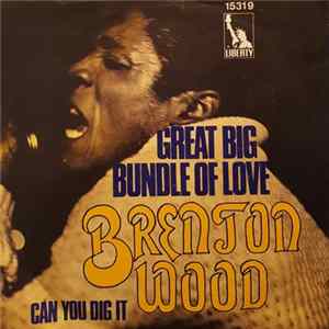 Brenton Wood - Great Big Bundle Of Love Mp3
