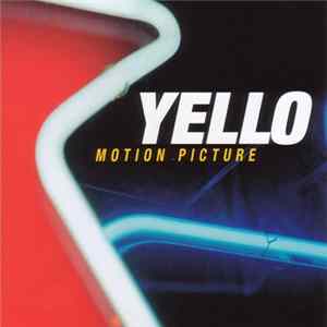 Yello - Motion Picture Mp3