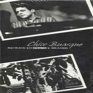 Chico Buarque - Retrato A Preto E Branco Mp3