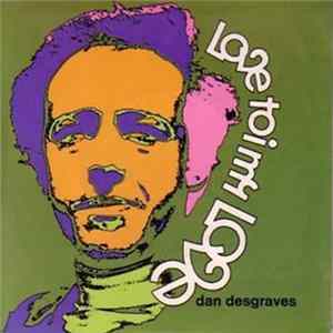 Dan Desgraves - Love Toi My Love Mp3