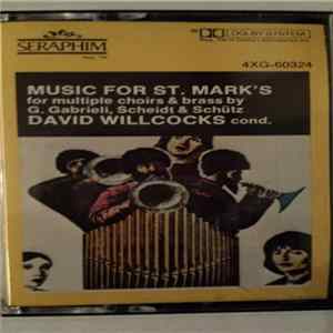 David Willcocks, The King's College Choir Of Cambridge, Gruppo Giovanni Gabrielli, Scheidt, Schutz - Music For St. Mark"s Mp3