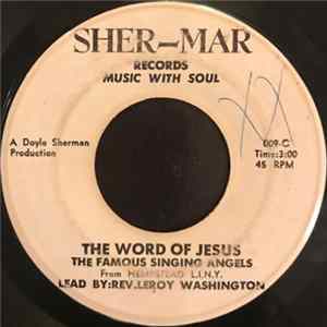 The Famous Singing Angels - The Word Of Jesus / The Way I Used To Walk Mp3