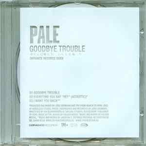 Pale - Goodbye Trouble Mp3