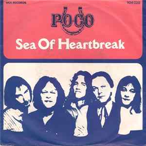 Poco - Sea Of Heartbreak Mp3