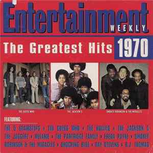 Various - Entertainment Weekly - The Greatest Hits 1970 Mp3