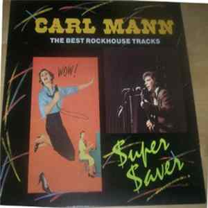 Carl Mann - The Best Rockhouse Tracks Mp3