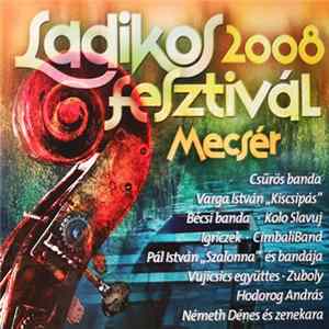 Various - Ladikos Fesztivál Mecsér 2008 Mp3