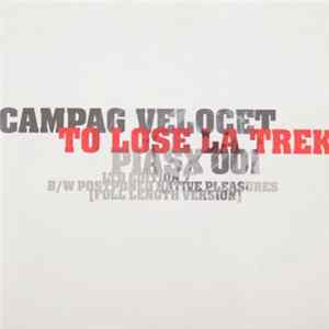 Campag Velocet - To Lose La Trek Mp3