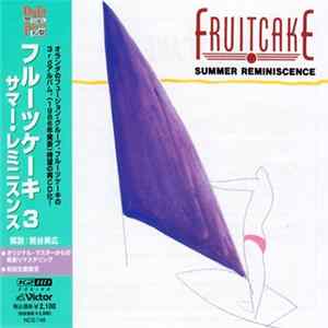 Fruitcake - Summer Reminiscence Mp3