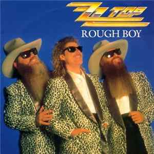 ZZ Top - Rough Boy Mp3