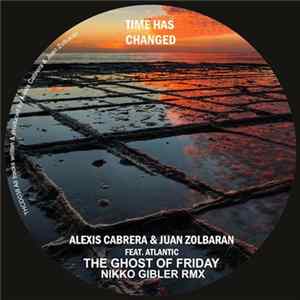 Alexis Cabrera & Juan Zolbaran Feat. Atlantic - The Ghost Of Friday EP Mp3
