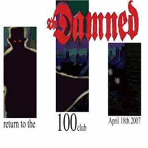 The Damned - Return To The 100 Club Mp3