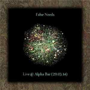 False Needs - Live @ Alpha Bar (29.03.14) Mp3