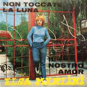Elsa Merlini - Non Toccate La Luna Mp3