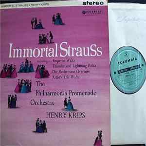 Johann Strauss Jr. - The Philharmonia Promenade Orchestra Conducted By Henry Krips - Immortal Strauss Mp3