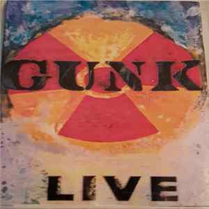 Gunk - Live Mp3
