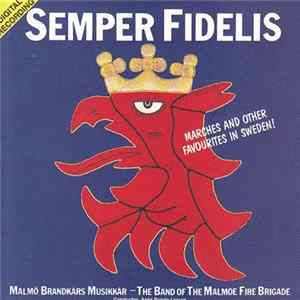 Malmö Brandkårs Musikkår - Semper Fidelis Mp3