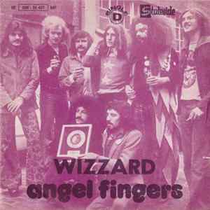 Wizzard - Angel Fingers / You Got The Jump On Me Mp3