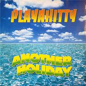 Playahitty - Another Holiday Mp3