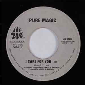 Pure Magic - I Care For You Mp3