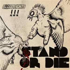 Bloodlights - Stand Or Die Mp3