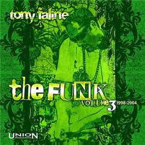 Tony Faline - The Funk Volume 3 (1998-2004) Mp3