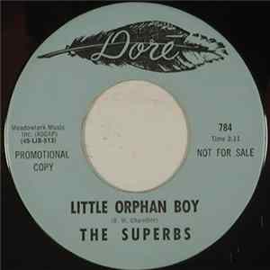The Superbs - Little Orphan Boy / Better Get Your Own One Buddy Mp3