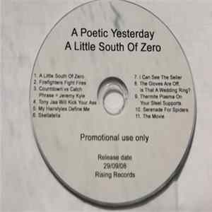 A Poetic Yesterday - A Little South Of Zero Mp3