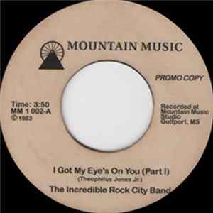 The Incredible Rock City Band - I Got My Eye's On You Mp3