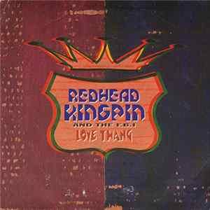 Redhead Kingpin And The FBI - Love Thang Mp3