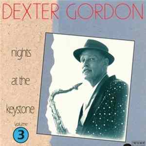 Dexter Gordon - Nights At The Keystone Volume 3 Mp3