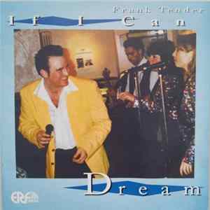 Frank Tender - If I Can Dream Mp3