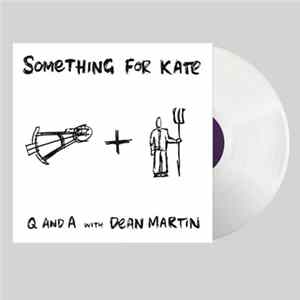 Something For Kate - Q And A With Dean Martin Mp3