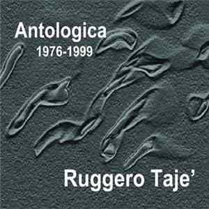 Ruggero Tajé - Antologica (1976-1999) Mp3