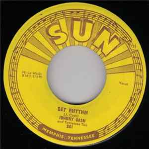 Johnny Cash And Tennessee Two - Get Rhythm / I Walk The Line Mp3