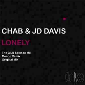 Chab & JD Davis - Lonely Mp3