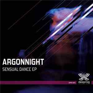 Argonnight - Sensual Dance Mp3