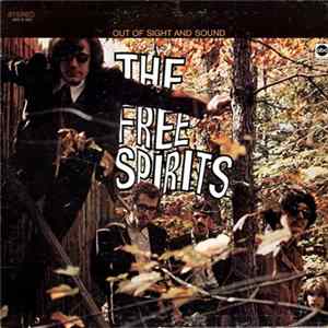 The Free Spirits - Out Of Sight And Sound Mp3