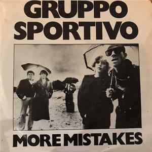 Gruppo Sportivo - More Mistakes Mp3